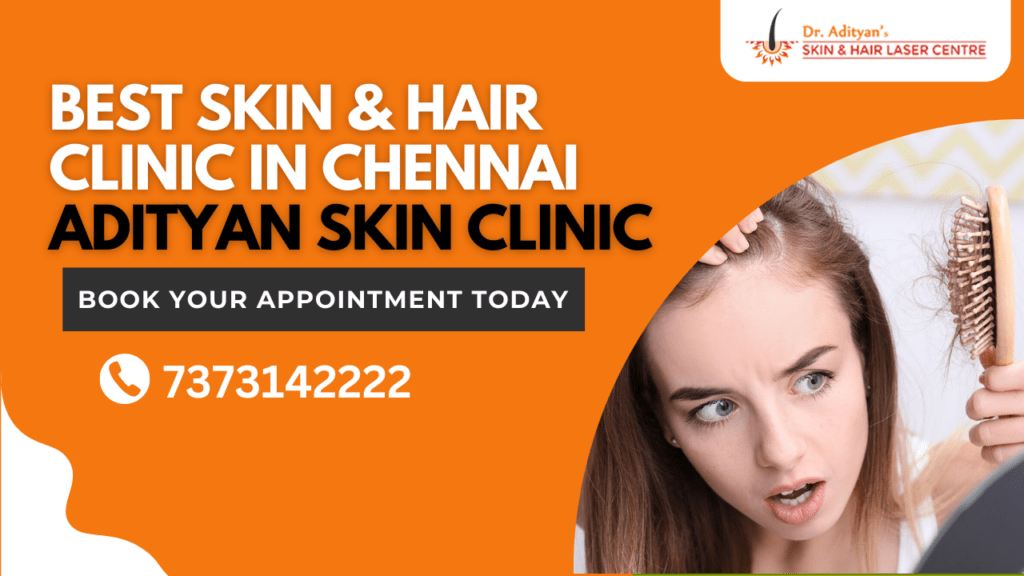 Best Skin & Hair Clinic in Chennai