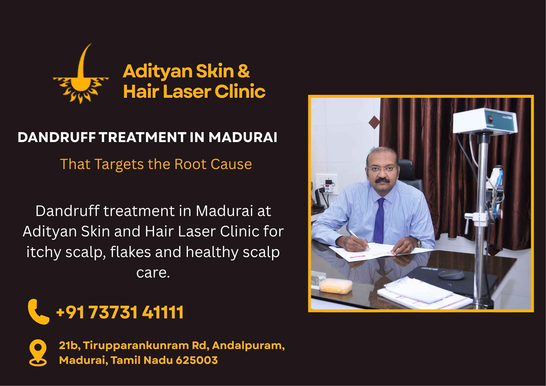 Dandruff treatment in Madurai at Adityan Skin and Hair Laser Clinic for itchy scalp, flakes and healthy scalp care.