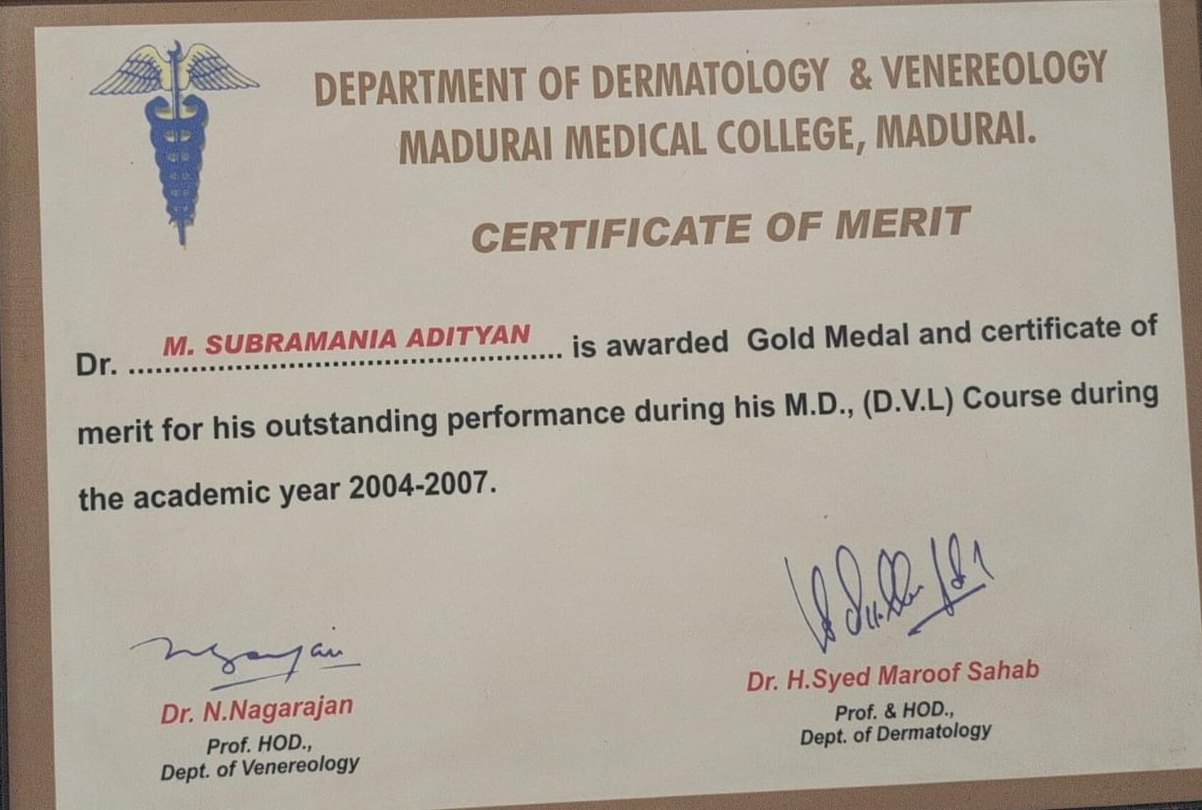 Certificate of Merit awarding a Gold Medal to Dr. M. Subramania Adityan for the M.D. (D.V.L.) course, 2004–2007, Department of Dermatology & Venereology, Madurai Medical College, Madurai